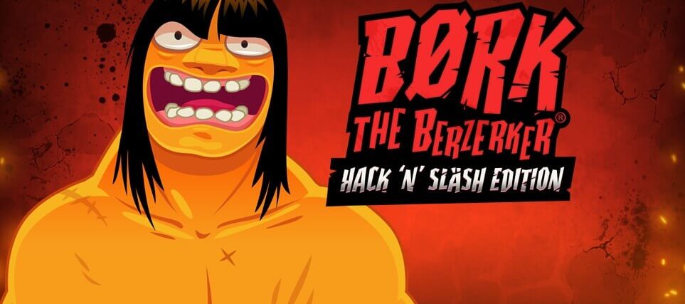 Bork the Berzerker Hack N Slash Edition عملية اللعبة